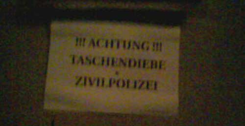 Achtung Taschendiebe & Zivilpolizei